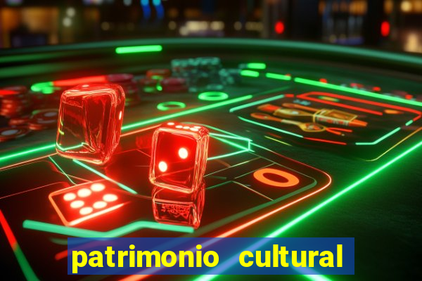 patrimonio cultural material e imaterial da bahia